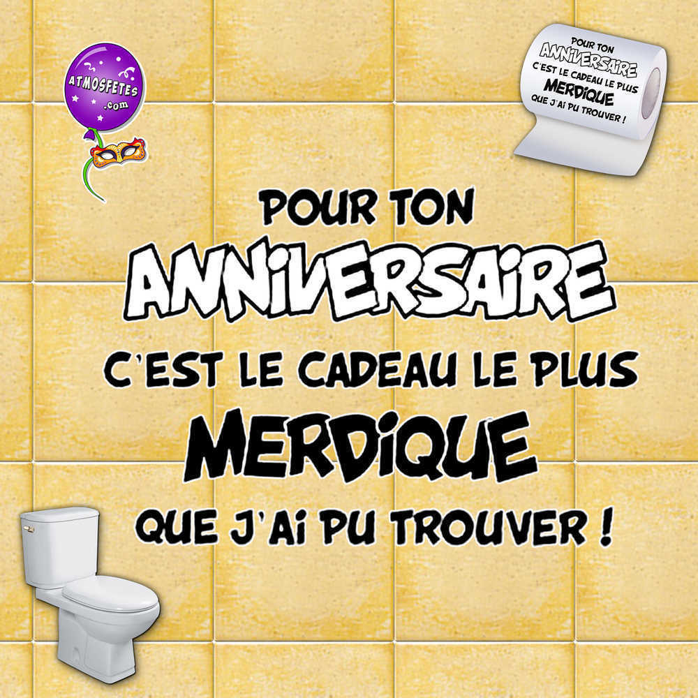 Papier WC humour - Anniversaire cadeau merdique - Atmosfêtes